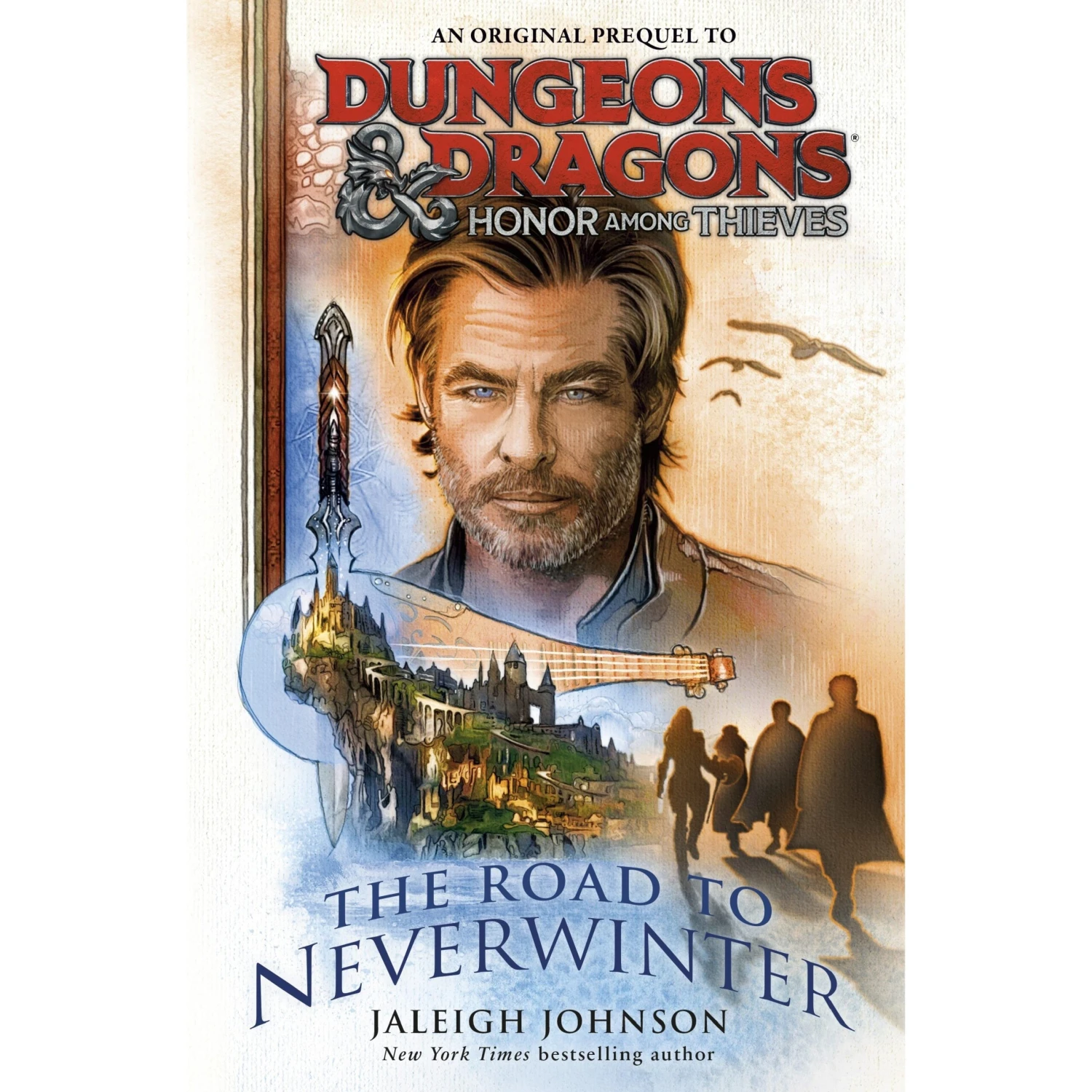D&D Dungeons & Dragons: Honor Among Thieves: The Road To Neverwinter 1 D&D Dungeons & Dragons: Honor Among Thieves: The Road To Neverwinter